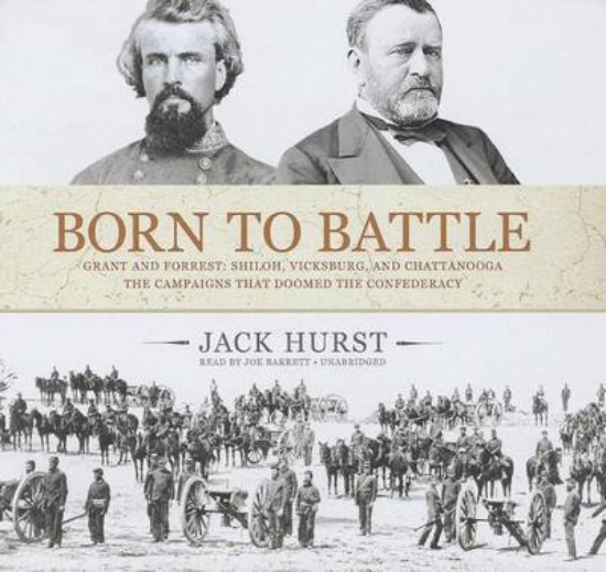 Picture of Born to Battle: Grant and Forrest