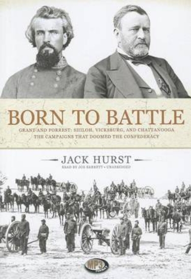 Picture of Born to Battle: Grant and Forrest