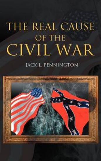 Picture of The Real Cause of the Civil War