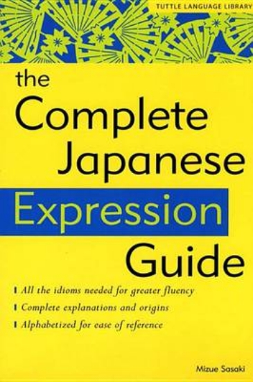Picture of The Complete Japanese Expression Guide