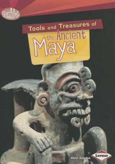Picture of Tools and Treasures of the Ancient Maya