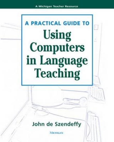 Picture of A Practical Guide to Using Computers in Language T