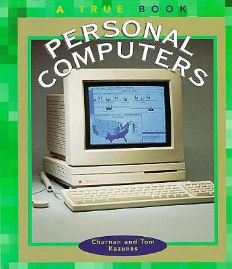 Picture of TRUE BOOKS:PERSONAL COMPUTERS