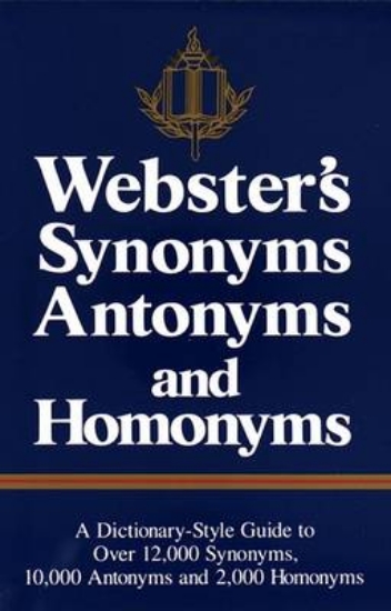 Picture of Webster's Synonyms, Antonyms and Homonyms