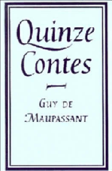 Picture of Maupassant: Quinze contes