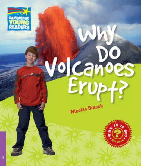 Picture of Why Do Volcanoes Erupt? Level 4