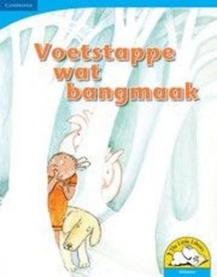 Picture of Voetstappe wat bangmaak (Big Book version)