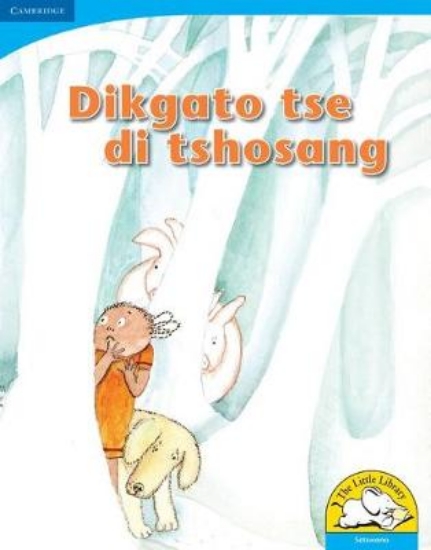 Picture of Dikgato tse di tshosang (Big Book version)