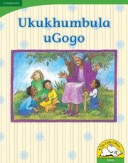 Picture of Ukukhumbula ugogo (Big Book version)