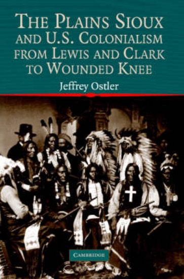 Picture of The Plains Sioux and U.S. Colonialism from Lewis a