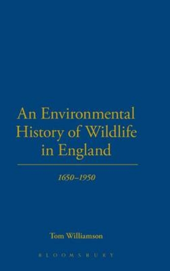 Picture of An Environmental History of Wildlife in England 16