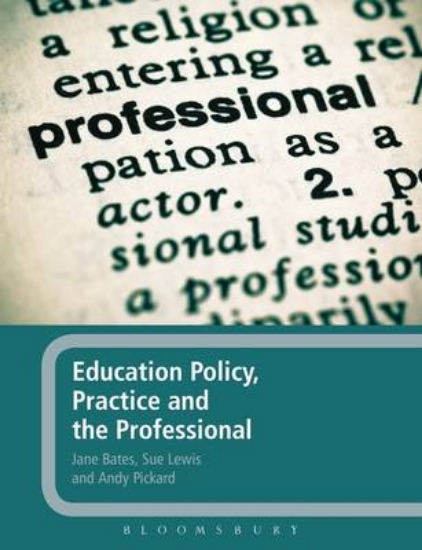 Picture of Education Policy, Practice and the Professional