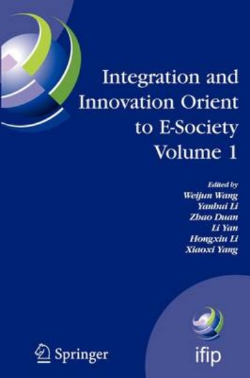 Picture of Integration and Innovation Orient to E-Society Vol