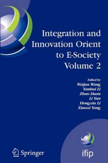 Picture of Integration and Innovation Orient to E-Society Vol