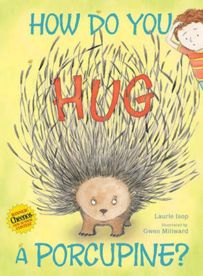 Picture of How Do You Hug a Porcupine?