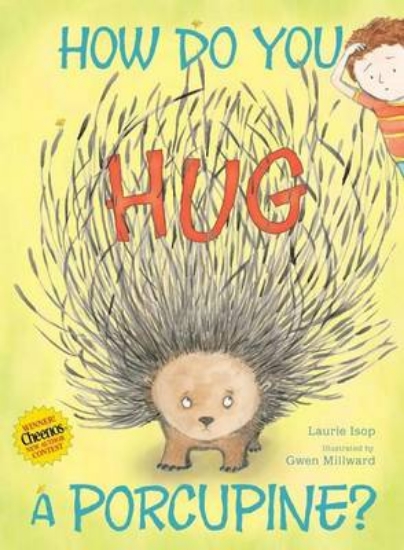 Picture of How Do You Hug a Porcupine?