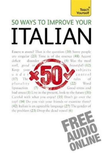 Picture of 50 Ways to Improve your Italian: Teach Yourself
