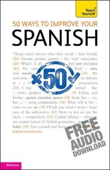 Picture of 50 Ways to Improve your Spanish: Teach Yourself