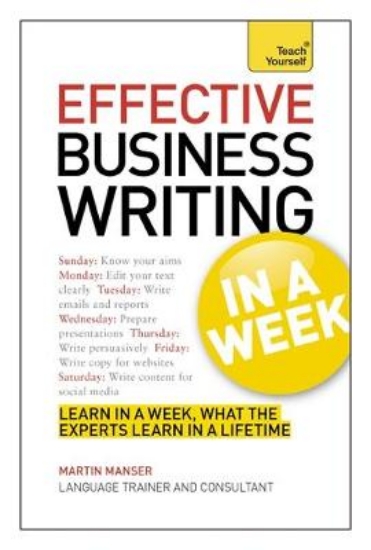 Picture of Effective Business Writing in a Week: Teach Yourse