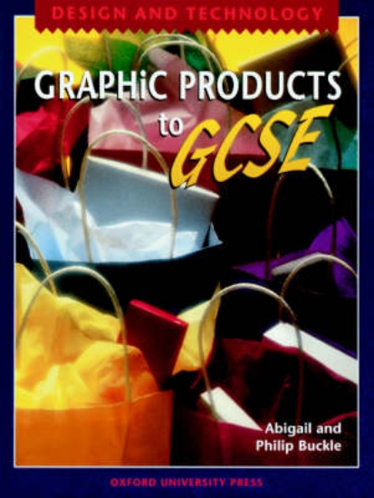 Picture of Design and Technology to GCSE: Graphic Products