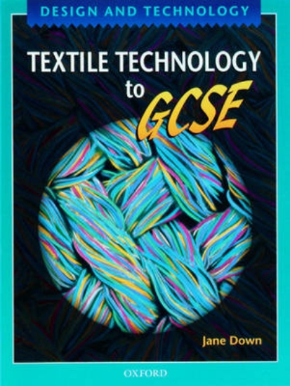 Picture of Design and Technology: Textile Technology to GCSE