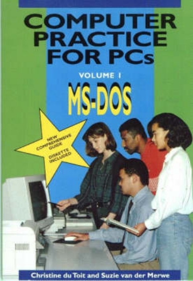 Picture of Computer Practice for PCs : Vol 1 : MS-DOS