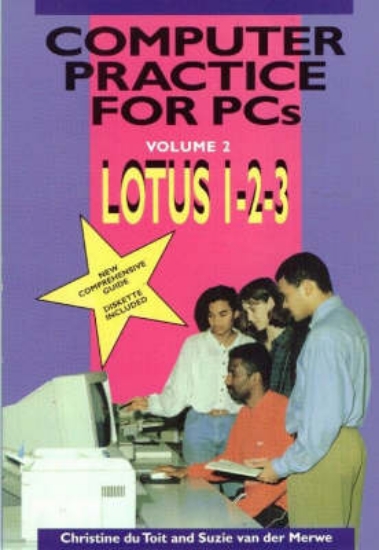 Picture of Computer Practice for PCs : Vol 2 : Lotus 1-2-3
