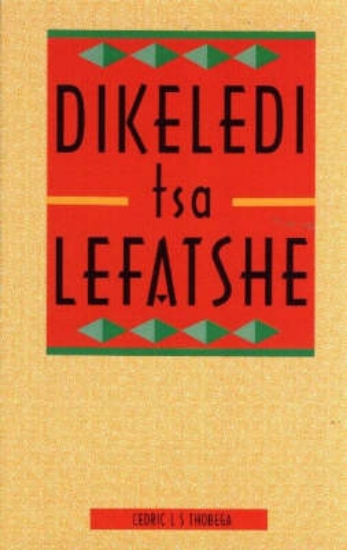 Picture of Dikeledi Tsa Lefatshe (Creative Writing Series)