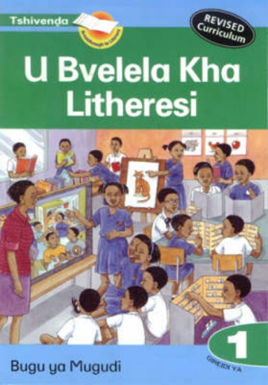 Picture of U Bvelela Kha Litheresi : Gr 1: Learner's book