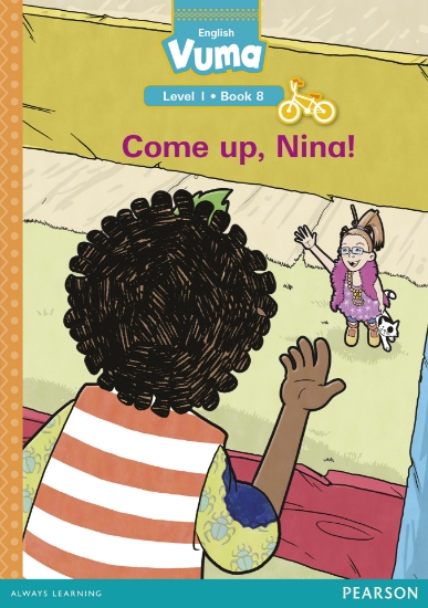 Picture of Vuma Level 1 Book 8 Reader: Come Up, Nina!