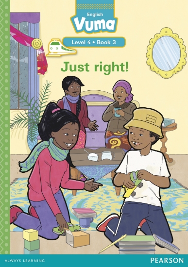 Picture of Vuma Level 4 Book 3 Reader: Just Right!