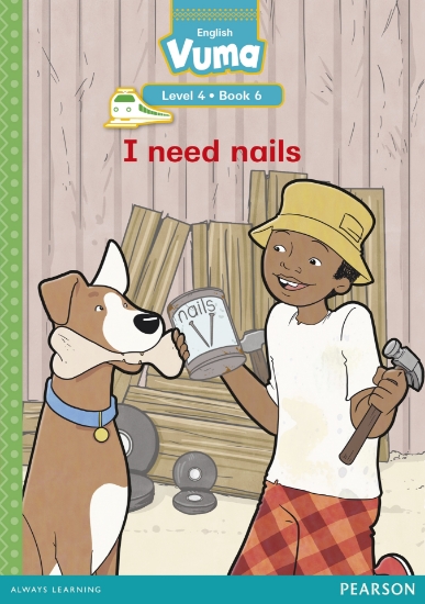 Picture of Vuma Level 4 Book 6 Reader: I Need Nails