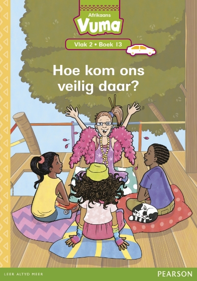 Picture of Vuma Vlak 2 Boek 13: Hoe Kom Ons Veilig Daar?