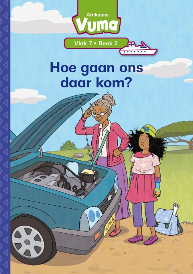 Picture of Vuma Vlak 7 Boek 2 Leesboek: Hoe Gaan Ons Daar Kom