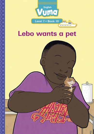 Picture of Vuma Level 7 Book 10 Reader: Lebo Wants A Pet