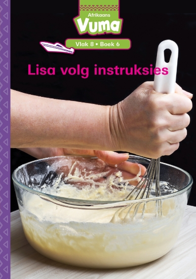 Picture of Vuma Vlak 8 Boek 6 Leesboek: Lisa Volg Instruksies