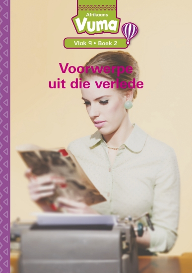 Picture of Vuma Vlak 9 Boek 2 Leesboek: Voorwerpe Uit Die Ver
