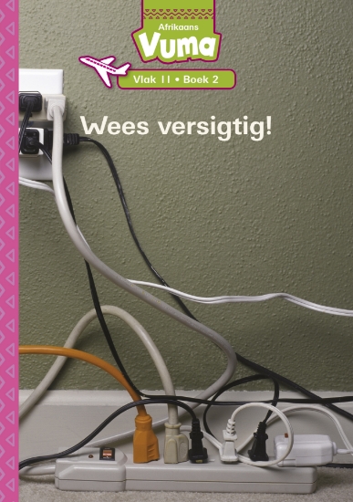 Picture of Vuma Vlak 11 Boek 2 Leesboek: Wees Versigtig!