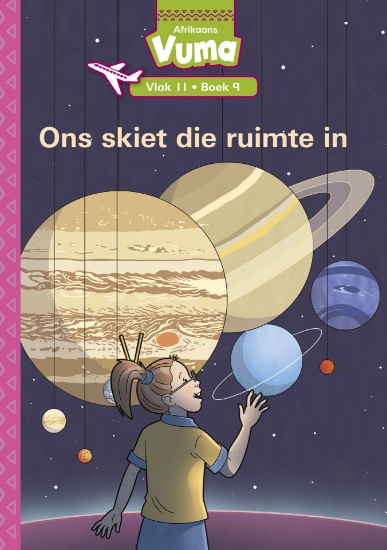 Picture of Vuma Vlak 11 Boek 9 Leesboek: Ons Skiet Die Ruimte