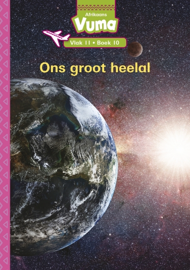 Picture of Vuma Vlak 11 Boek 10 Leesboek: Ons Groot Heelal