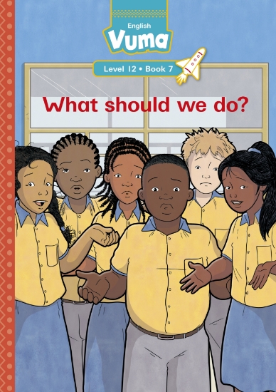 Picture of Vuma Level 12 Book 7 Big Book: What Should We Do?