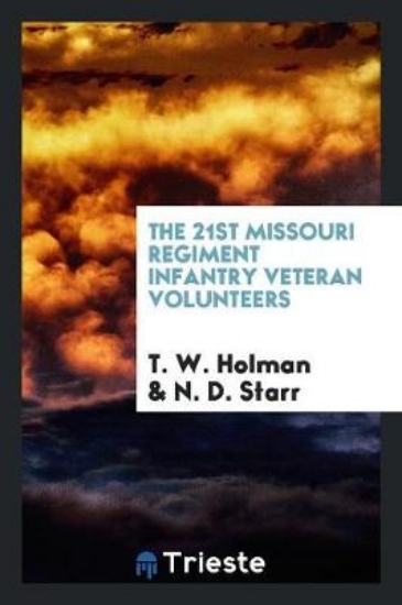 Picture of The 21st Missouri Regiment Infantry Veteran Volunt