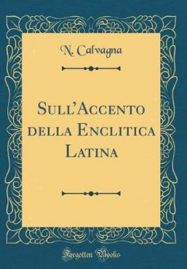 Picture of Sull'accento Della Enclitica Latina (Classic Repri