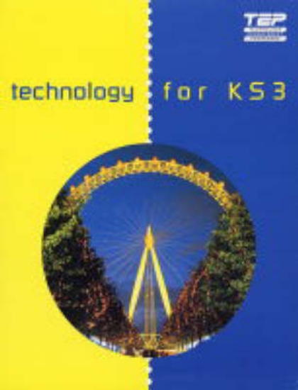Picture of Technology for Key Stage 3: Pupil's Book