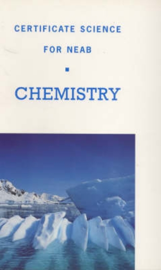 Picture of Certificate Science for NEAB: Chemistry