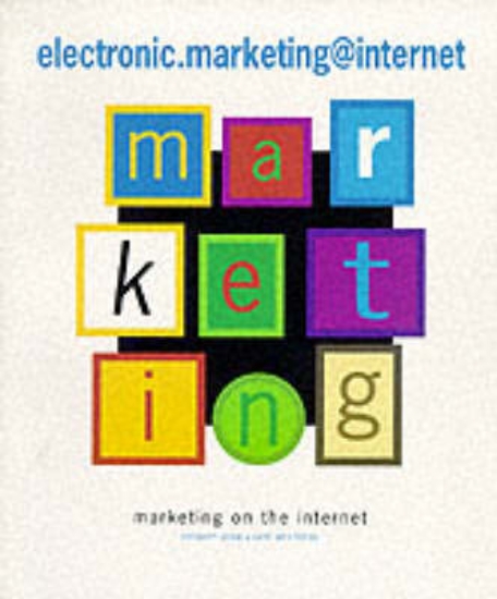 Picture of Electronic Marketing and the Internet
