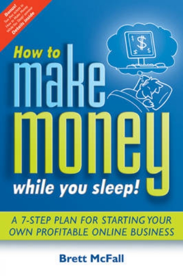 Picture of How to Make Money While you Sleep!