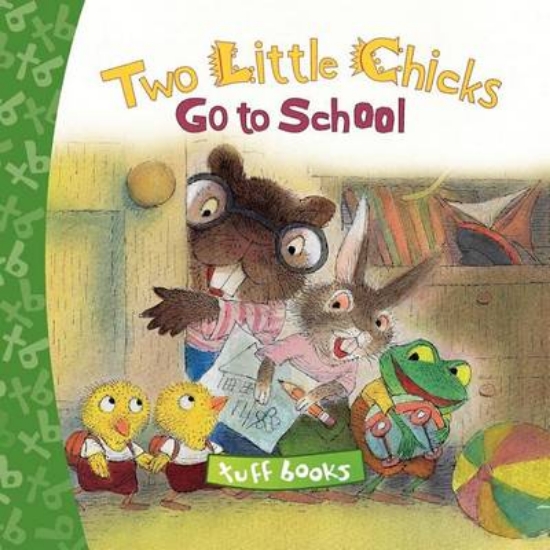 Picture of Two Little Chicks Go to School Tuff Book