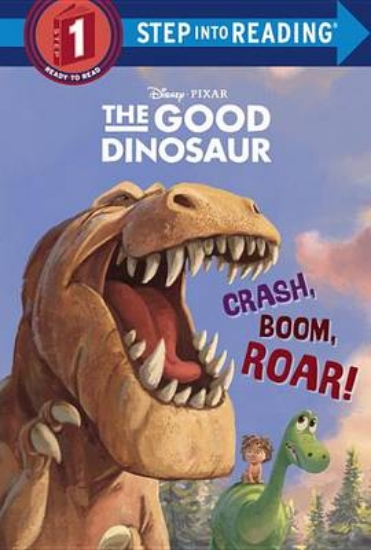 Picture of Crash, Boom, Roar! (Disney/Pixar the Good Dinosaur
