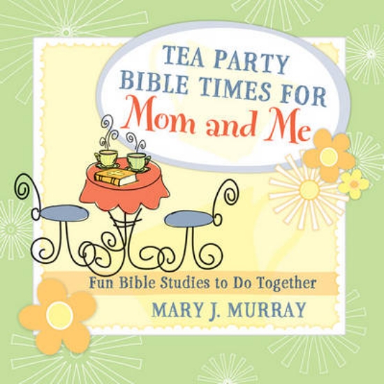 Picture of Tea Party Bible Times for Mom and Me